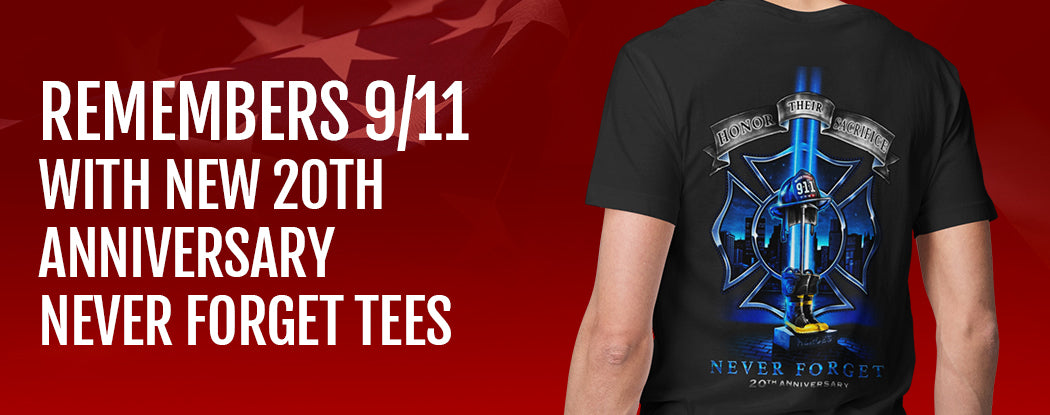 Remembers 9/11 With New 20th Anniversary Never Forget Tees Press Release Banner