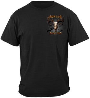 More Picture, Hick Life Buck This Premium T-Shirt