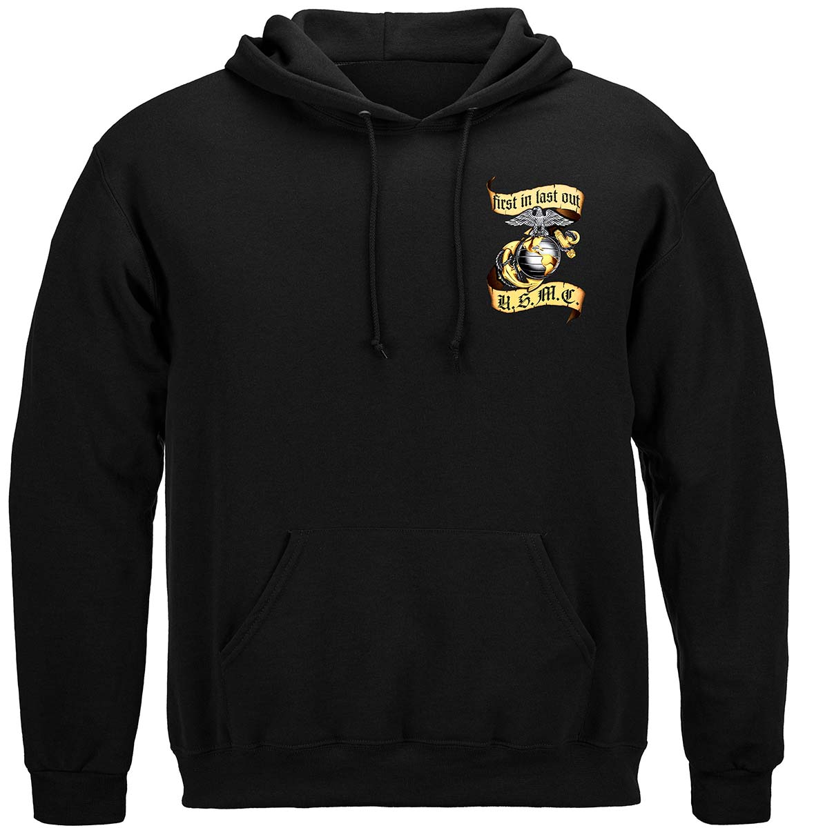 First In Last Out Marine Corps Premium Hooded Sweat Shirt