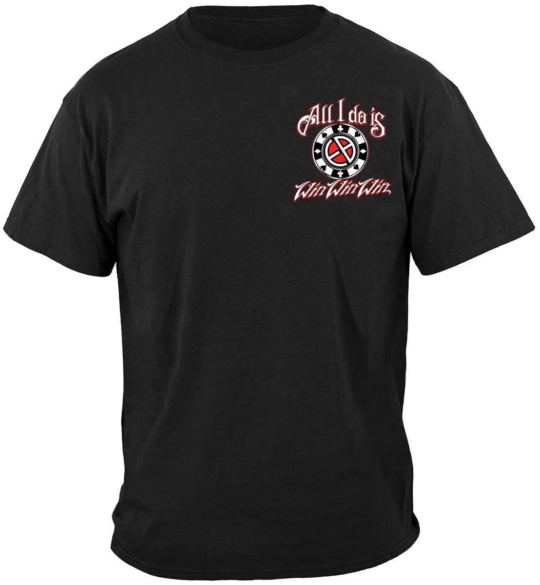 All I Do Is Win Win Win Premium T-Shirt