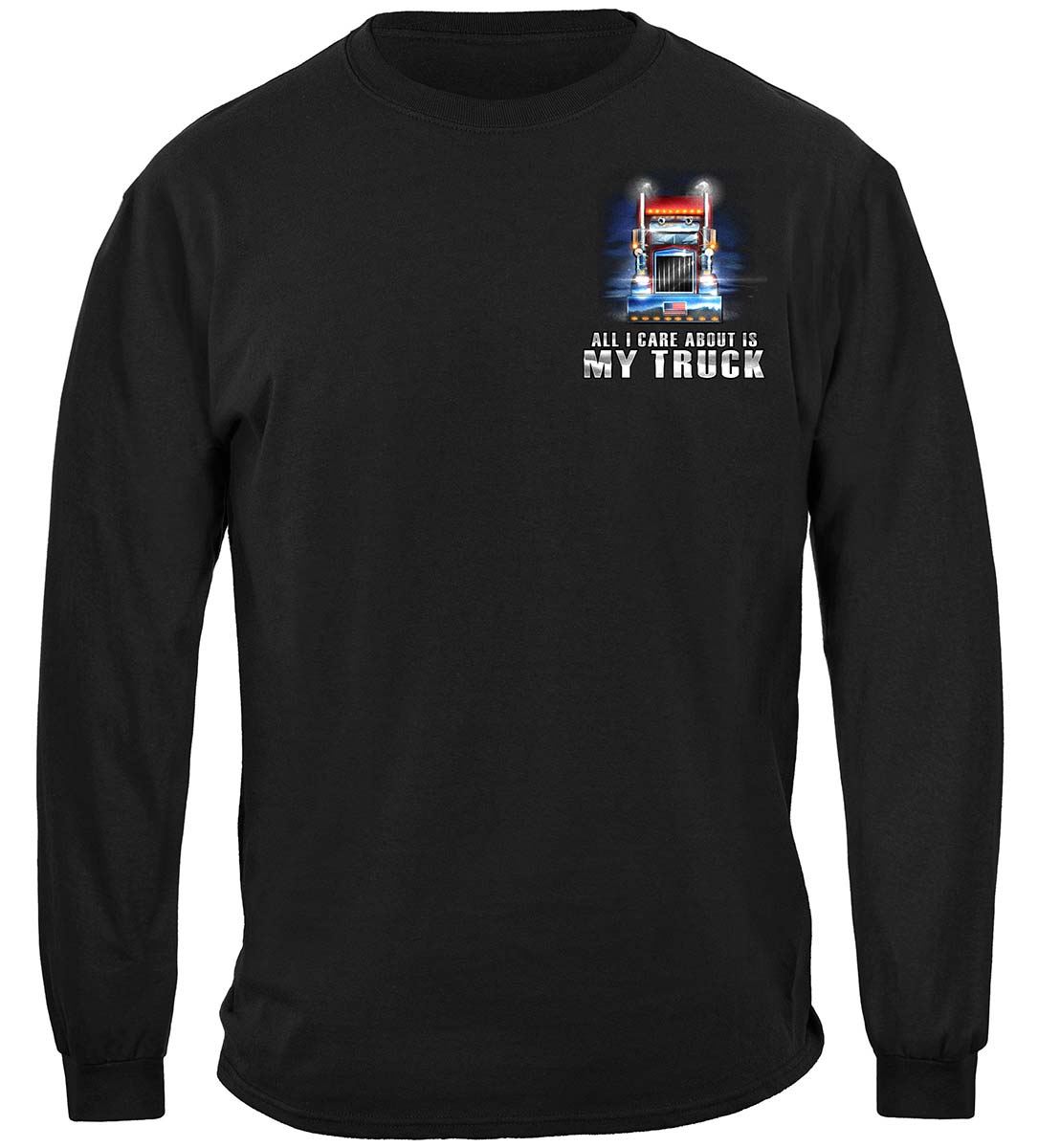 Trucker All I Care About Is My Truck Premium Long Sleeves