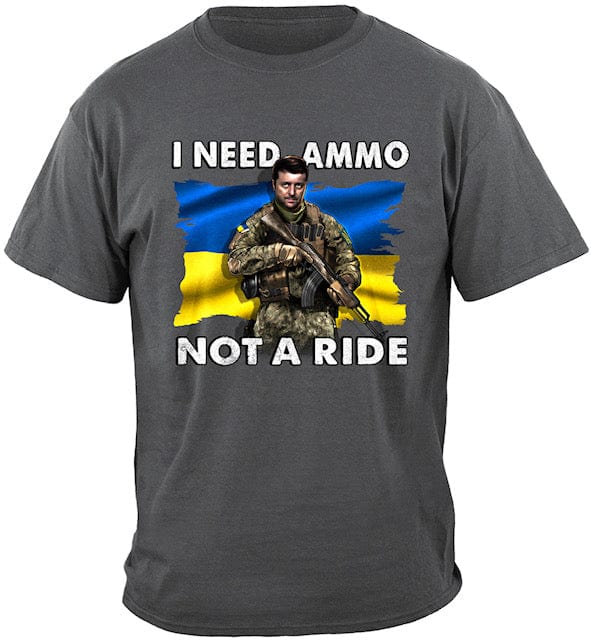 Ukraine I Need Ammo Not a Ride Patriotic Mens T-Shirt