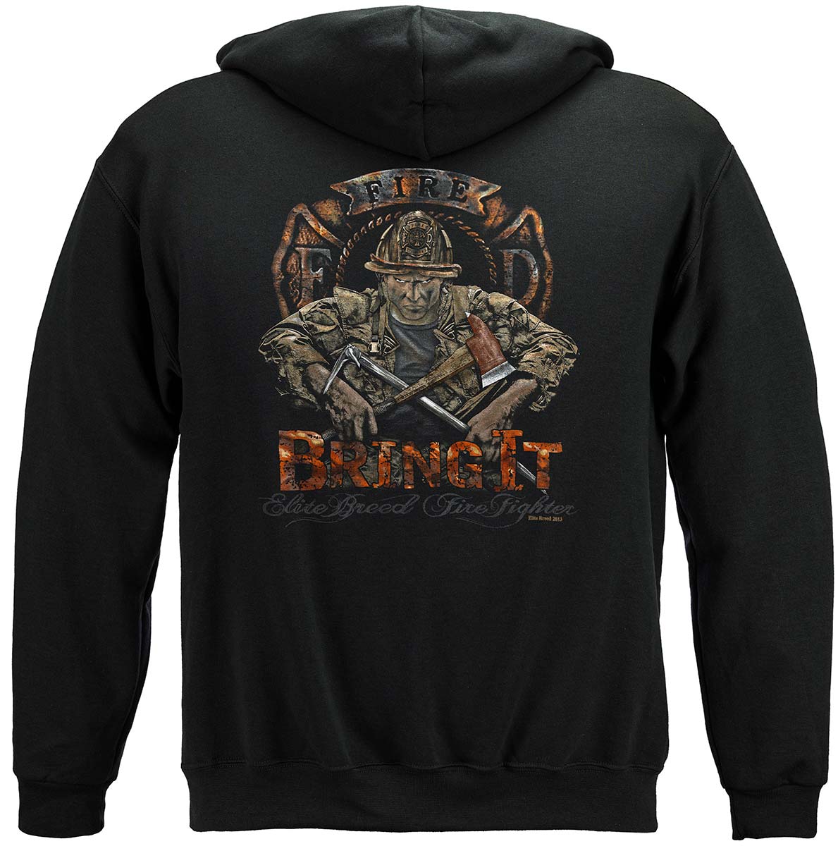 Elite Breed Firefighter Bring It Premium Hooded Sweat Shirt