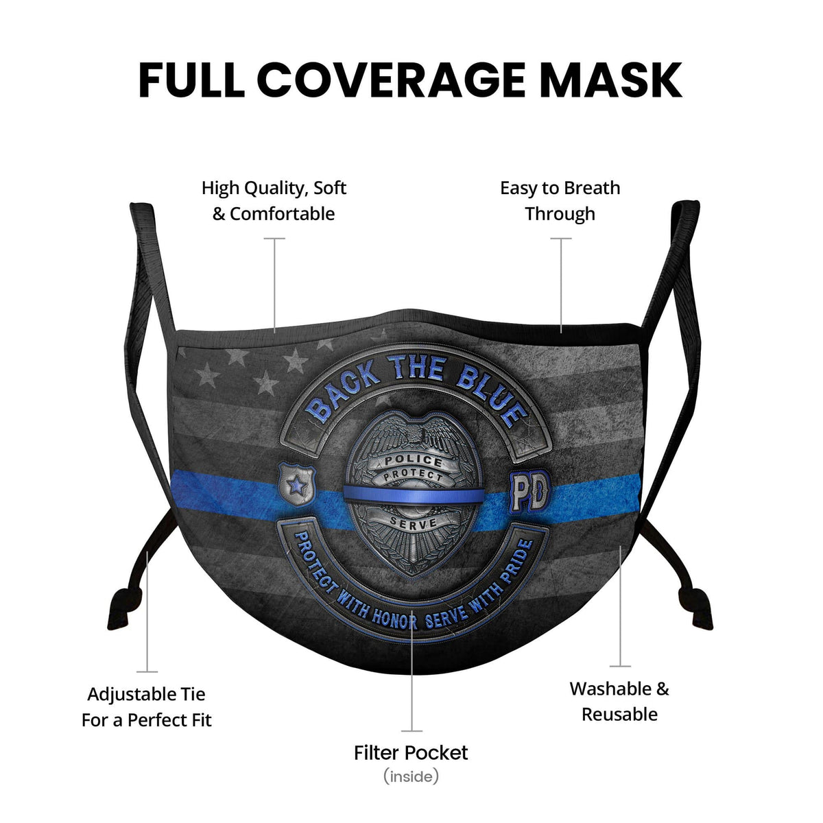 Back the Blue Law Enforcement Blue Lives Matter Serve and Protect Face Mask